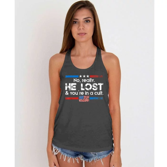 No Really He Lost And Youre In A Cult Women's Knotted Racerback Tank