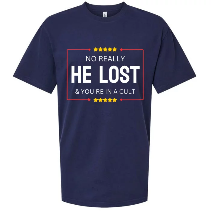 NO REALLY HE LOST YOURE IN A CULT Sueded Cloud Jersey T-Shirt