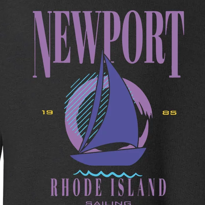 Newport Rhode Island Saling Toddler Sweatshirt