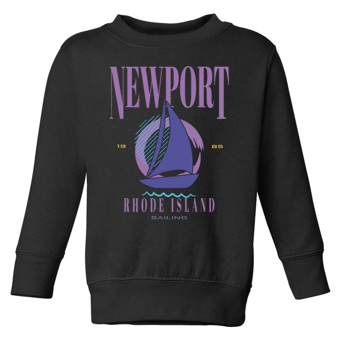 Newport Rhode Island Saling Toddler Sweatshirt