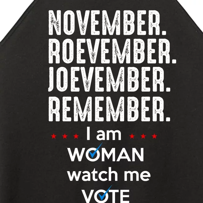 November Roevember Joevember Remember I Am Woman Watch Me Vote Women’s Perfect Tri Rocker Tank