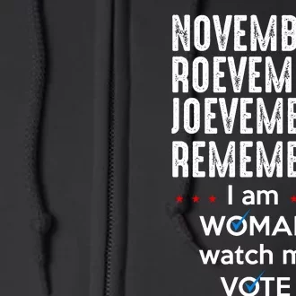 November Roevember Joevember Remember I Am Woman Watch Me Vote Full Zip Hoodie