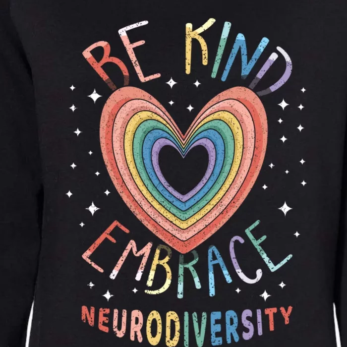 Neurodiversity Rainbow Kind Embrace Autism Awareness Gift Womens California Wash Sweatshirt