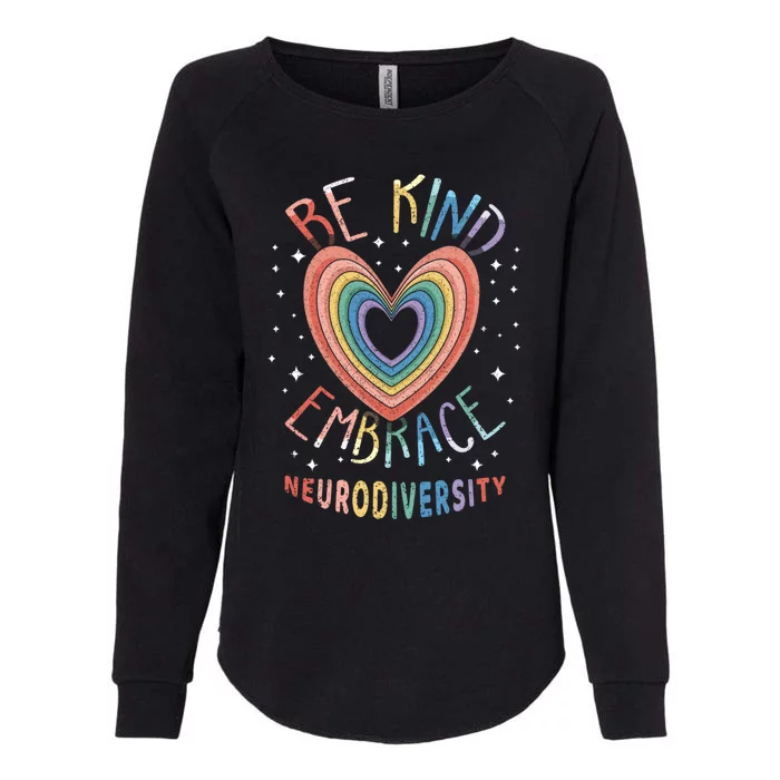 Neurodiversity Rainbow Kind Embrace Autism Awareness Gift Womens California Wash Sweatshirt