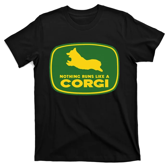 Nothing Runs Like A Corgi T-Shirt