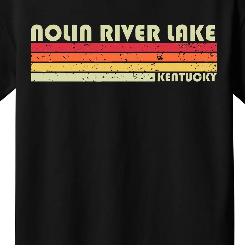 Nolin River Lake Kentucky Funny Fishing Camping Summer Kids T-Shirt