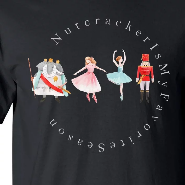 Nutcracker Rat Mouse King Princess Is My Favorite Season Tall T-Shirt