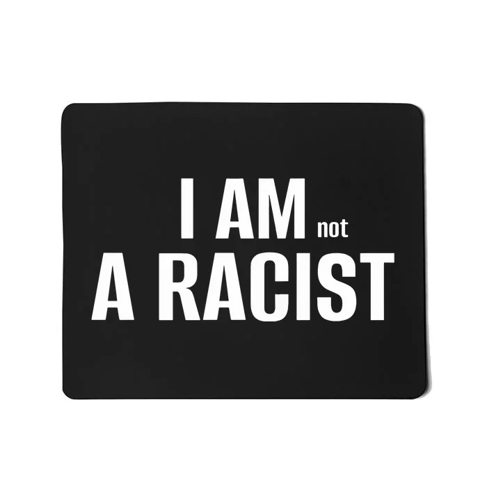 Not Racist Mousepad