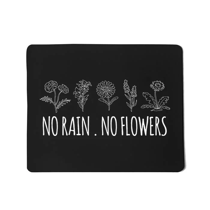 No Rain No Flowers Vintage Inspired Flowers Botanical Plant Mousepad