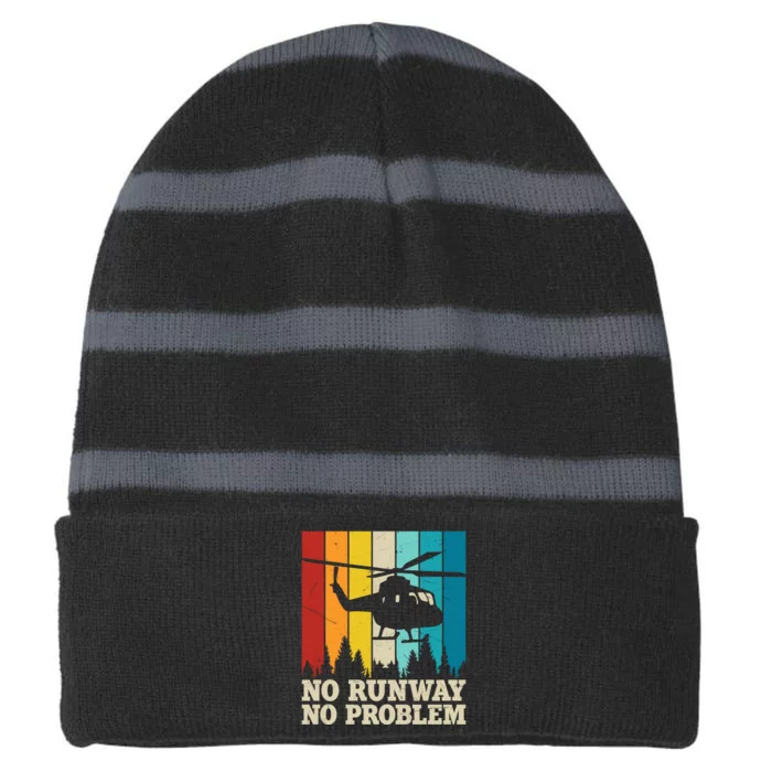 No Runway No Problem Helicopter Pilot Striped Beanie with Solid Band