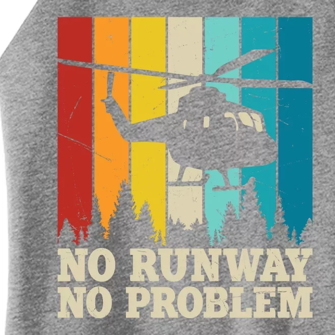 No Runway No Problem Helicopter Pilot Women’s Perfect Tri Rocker Tank