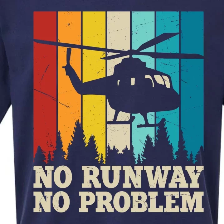 No Runway No Problem Helicopter Pilot Sueded Cloud Jersey T-Shirt