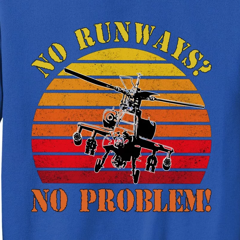 No Runway No Problem Air Force Academy Proud Helicopter Wife Funny Gift Tall Sweatshirt