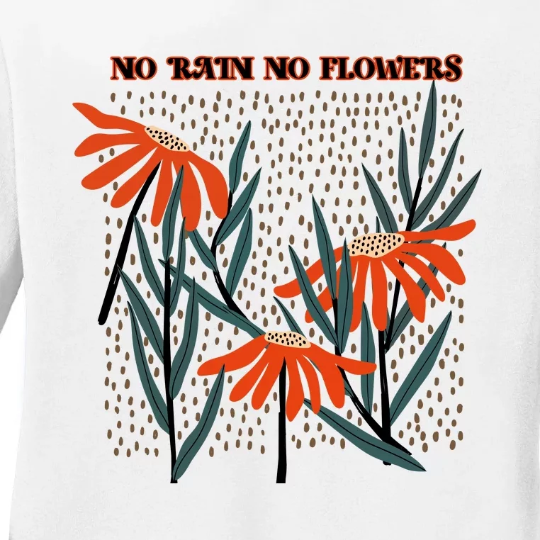 No Rain No Flowers Gifts Cute Flowers Ladies Long Sleeve Shirt