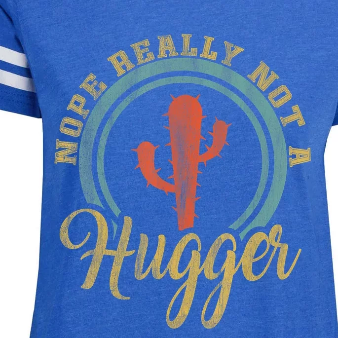 Nope Really Not A Hugger Cactus Funny Sarcastic Meme Idea Enza Ladies Jersey Football T-Shirt