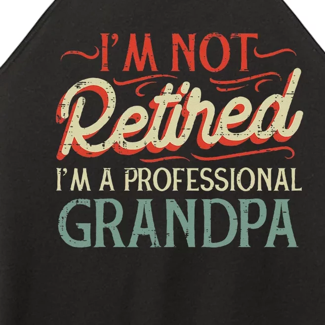 Not Retired Professional Grandpa Funny Grandfathers Day Women’s Perfect Tri Rocker Tank