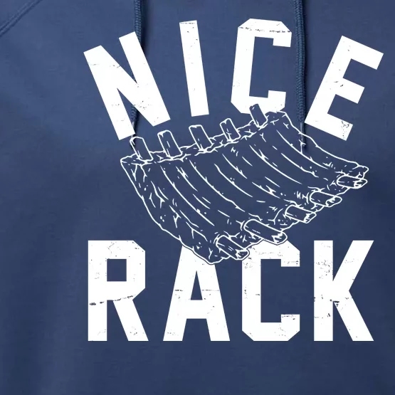 Nice Rack Ribs Bbq Lover Funny Performance Fleece Hoodie