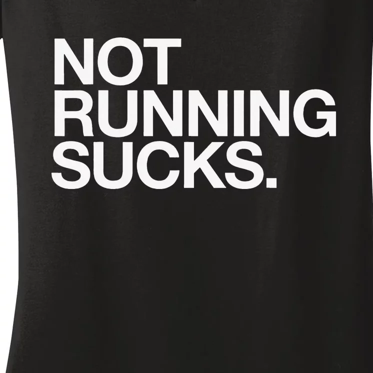 NOT RUNNING SUCKS Funny Runner Jogging Jogger Fitness Race Women's V-Neck T-Shirt