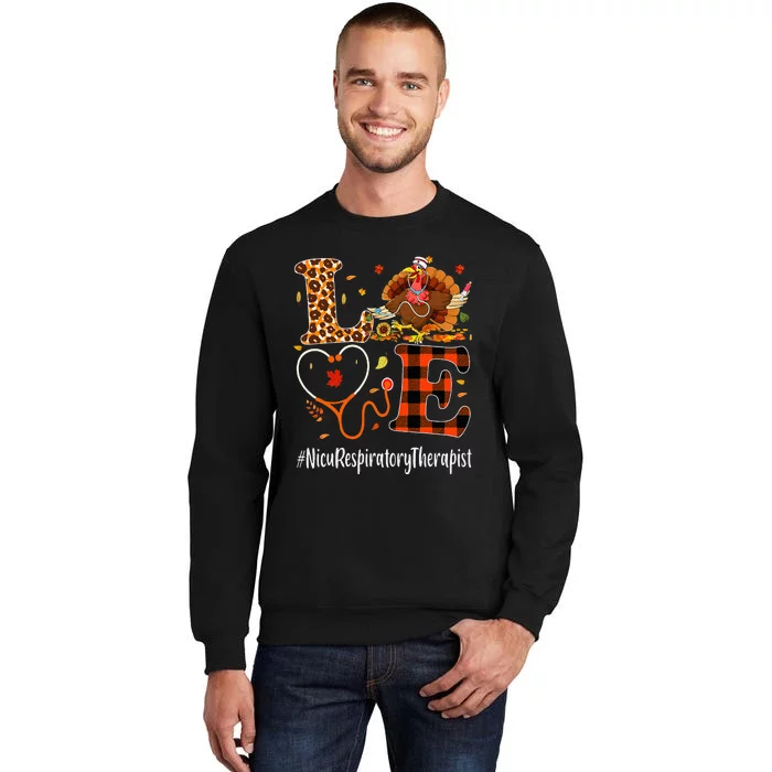 Nicu Respiratory Therapist Love Thanksgiving Leopard Turkey Tall Sweatshirt