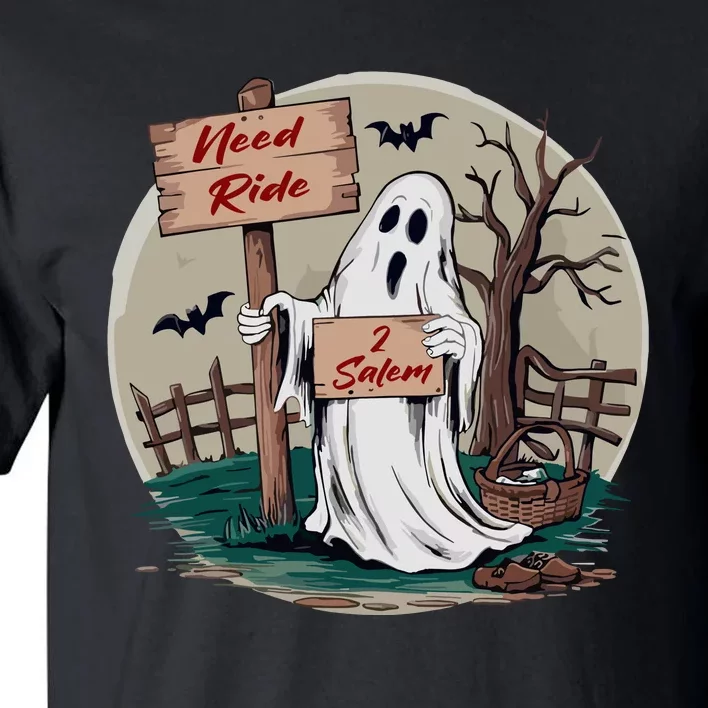 Need Ride To Salem Halloween Ghost Tall T-Shirt