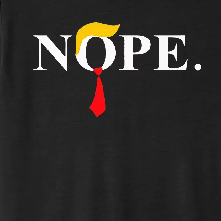 Nope Red Tie Trump Wig Funny Anti Trump Gift ChromaSoft Performance T-Shirt