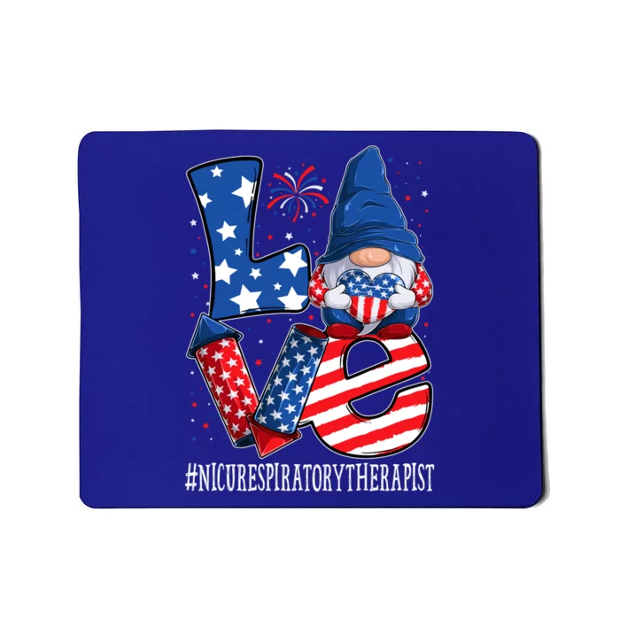 Nicu Respiratory Therapist Love 4th Of July Gnome Usa Gift Mousepad