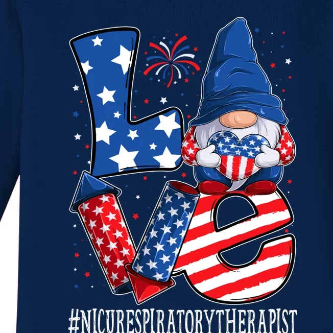 Nicu Respiratory Therapist Love 4th Of July Gnome Usa Gift Baby Long Sleeve Bodysuit