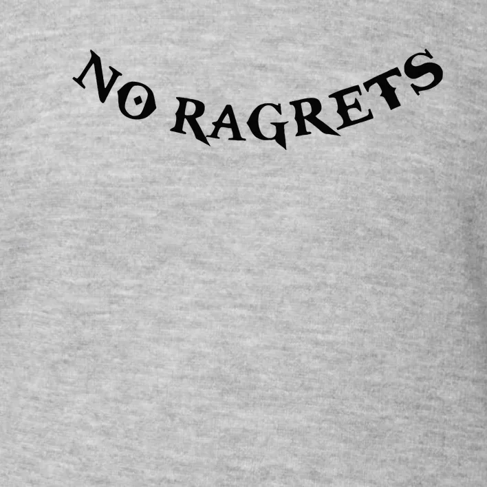 No Ragrets Tattoo Funny Punk White Trash Trailer Park Toddler Sweatshirt