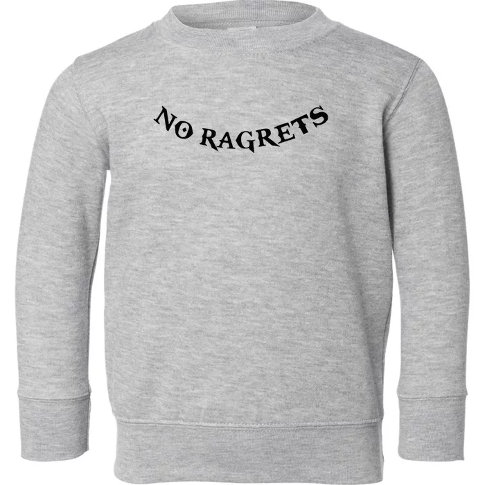 No Ragrets Tattoo Funny Punk White Trash Trailer Park Toddler Sweatshirt