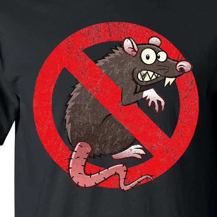 No Rats Union Pest Control Rat Sign Gag No Rats Allowed Tall T-Shirt