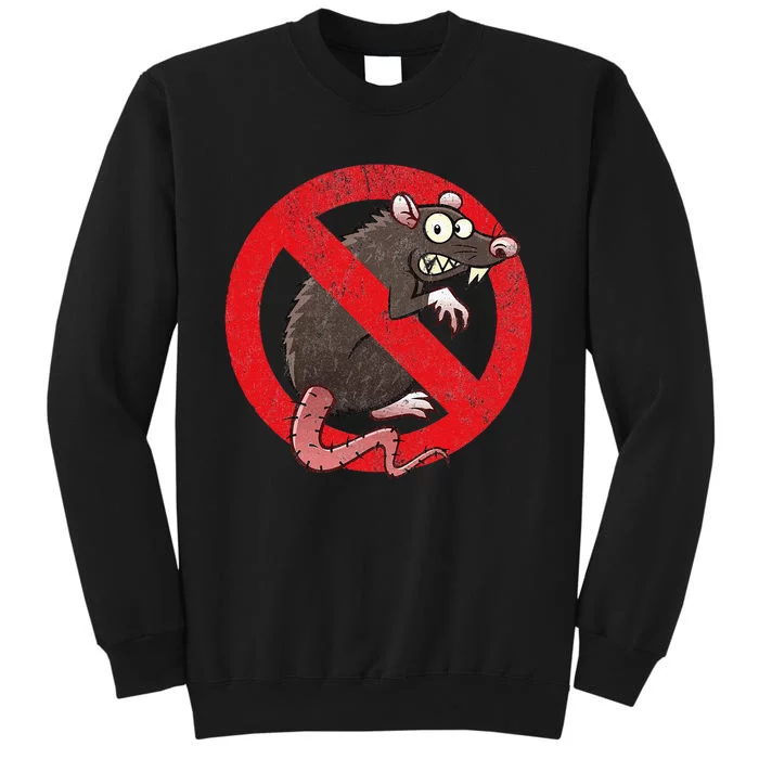 No Rats Union Pest Control Rat Sign Gag No Rats Allowed Tall Sweatshirt