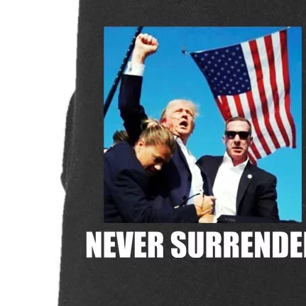 Never Surrender 2024 Take America Back Pennsylvania Rally Shooting Doggie 3-End Fleece Hoodie