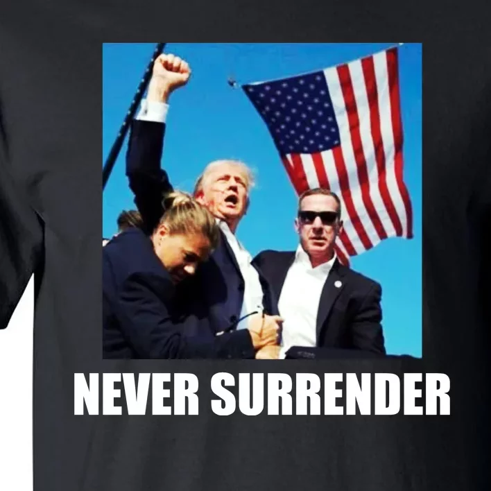 Never Surrender 2024 Take America Back Pennsylvania Rally Shooting Tall T-Shirt