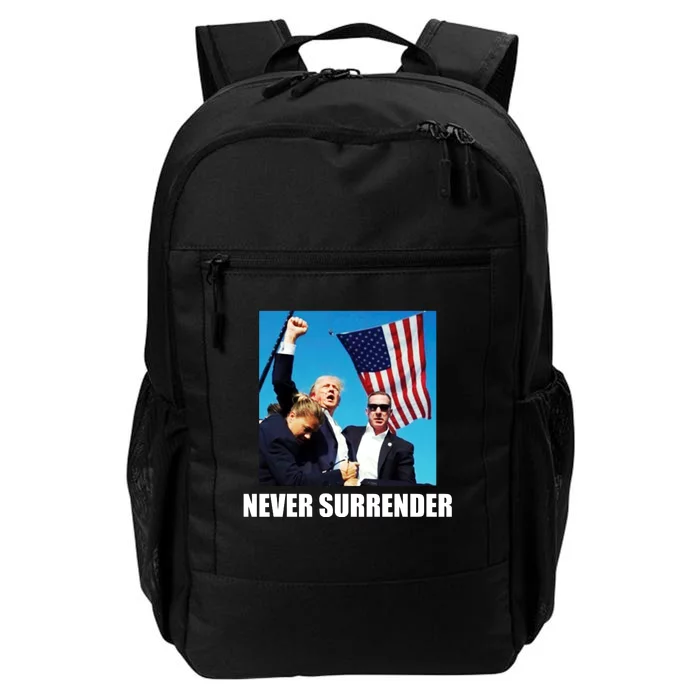 Never Surrender 2024 Take America Back Pennsylvania Rally Shooting Daily Commute Backpack