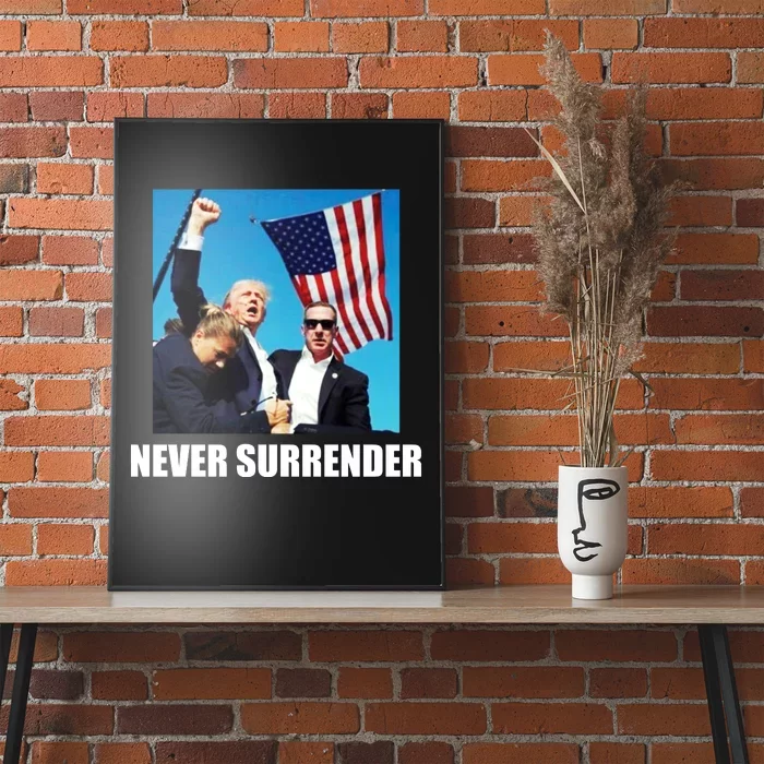 Never Surrender 2024 Take America Back Pennsylvania Rally Shooting Poster