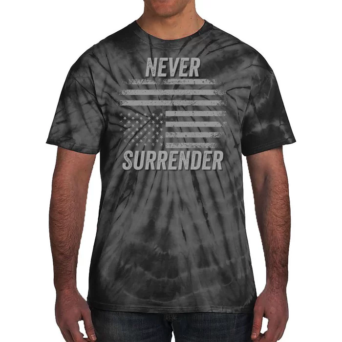 Never Surrender 2024 Usa Under Distress Distressed Usa Flag Save Our Republic Tie-Dye T-Shirt