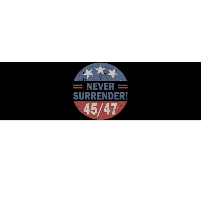 Never Surrender 4547 Bumper Sticker