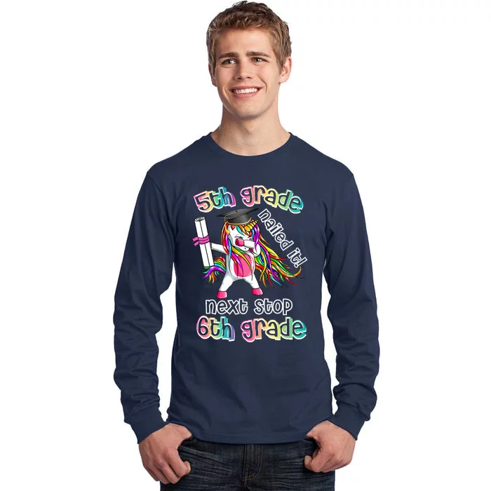 Next Stop 6th Grade 5th Grade Nailed It Graduation Unicorn Tall Long Sleeve T-Shirt