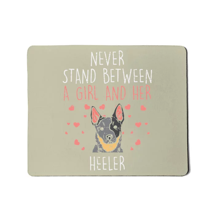 Never Stand And Heeler Funny Red Blue Cattle Dog Gift Mousepad