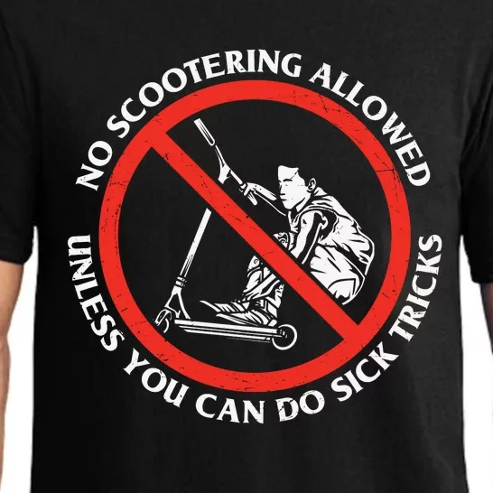 No Scootering Allowed Unless You Can Do Sick Tricks Scooter Plus Size Shirts Pajama Set