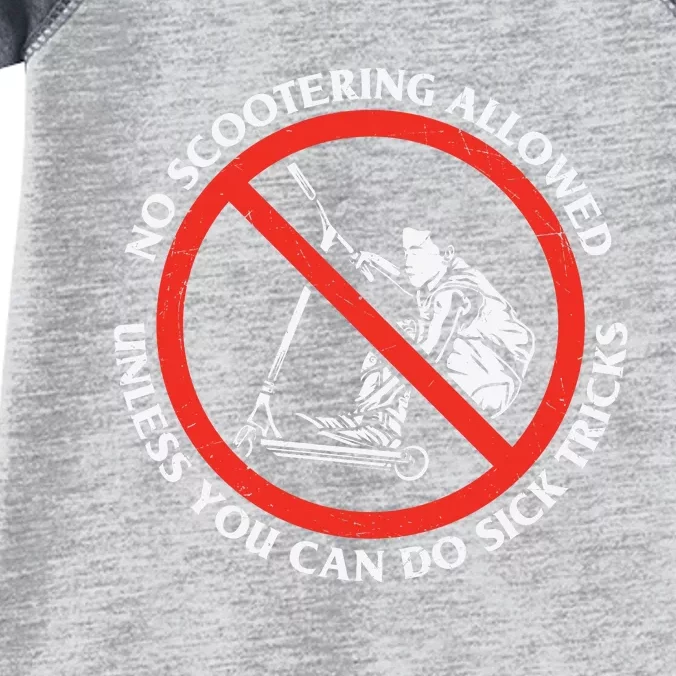 No Scootering Allowed Unless You Can Do Sick Tricks Scooter Plus Size Shirts Infant Baby Jersey Bodysuit