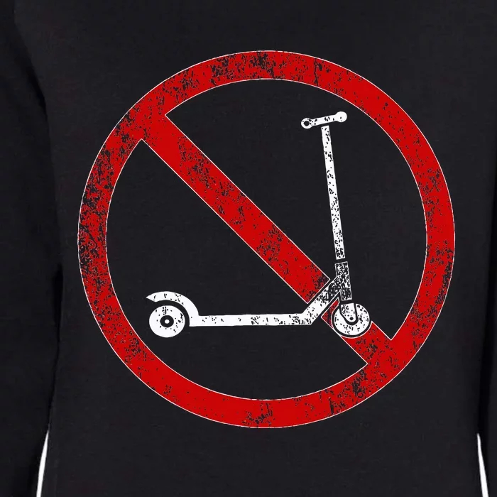 No Scooters allowed Anti Scootering True Skaters Only Womens California Wash Sweatshirt