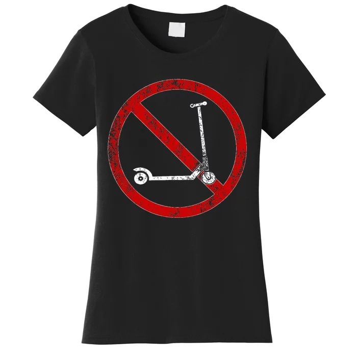 No Scooters allowed Anti Scootering True Skaters Only Women's T-Shirt