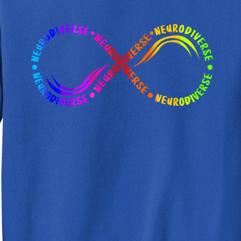 Neurodiverse Spectrum Autism Awareness Infinity Autistic Great Gift Tall Sweatshirt