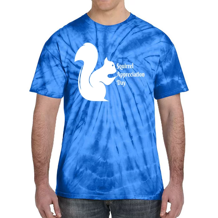 National Squirrel Appreciation Day Gift Funny Gift Tie-Dye T-Shirt