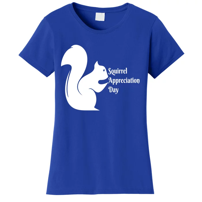 National Squirrel Appreciation Day Gift Funny Gift Women's T-Shirt