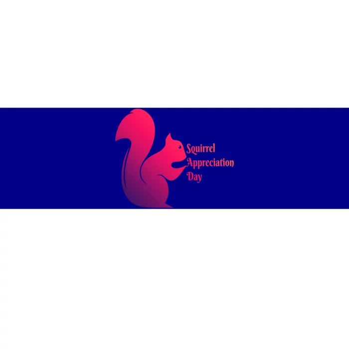 National Squirrel Appreciation Day Gift Bumper Sticker