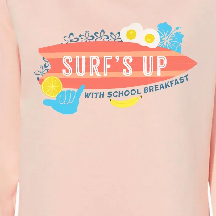 National School Breakfast Week Shirts Surfs Up Womens California Wash Sweatshirt