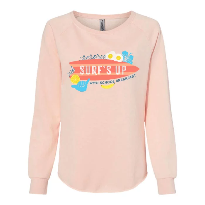 National School Breakfast Week Shirts Surfs Up Womens California Wash Sweatshirt