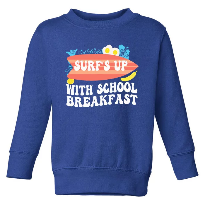 National School Breakfast Week Surfs Up Toddler Sweatshirt